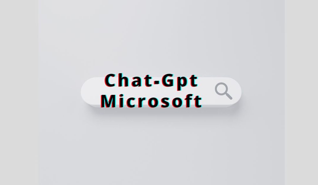 ChatGPT y el nuevo chat Bing de Microsoft cambian el juego